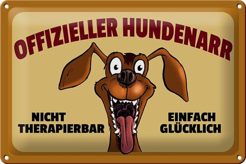 Blechschild Spruch 30x20cm offizieller Hundenarr glücklich