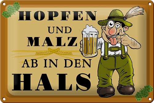 Blechschild 30x20cm Hopfen und Malz ab in den Hals