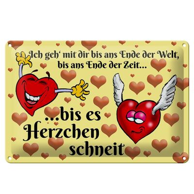 Blechschild Spruch 30x20cm Geh mit dir bis Herzen schneit