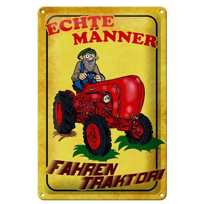 Blechschild Spruch 20x30cm echte Männer fahren Traktor Wanddeko
