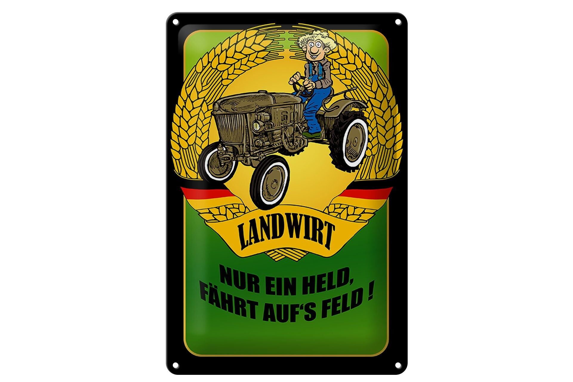 Blechschild Spruch 20x30cm Landwirt Nur ein Held fährt