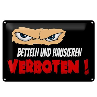 Blechschild Spruch 30x20cm Betteln und Hausieren verboten