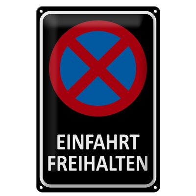 Blechschild Hinweis 20x30cm Einfahrt freihalten