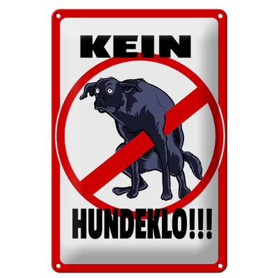 Blechschild Hinweis 20x30cm Kein Hundeklo Tiere