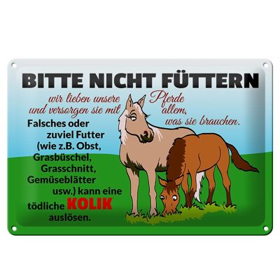 Blechschild Bitte nicht füttern 30x20cm kann Kolik auslösen