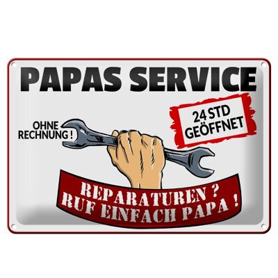 Metal sign saying 30x20cm Papas service without invoice