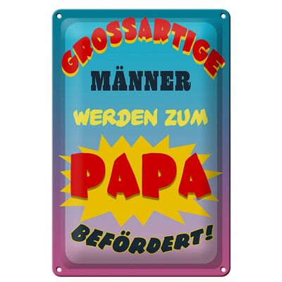 Blechschild Spruch 20x30cm grossartige Männer werden Papa