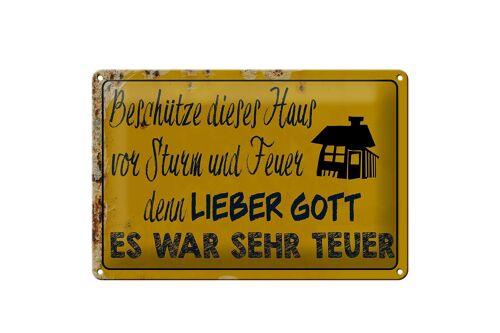 Blechschild Spruch 30x20cm beschütze Haus vor Sturm Feuer