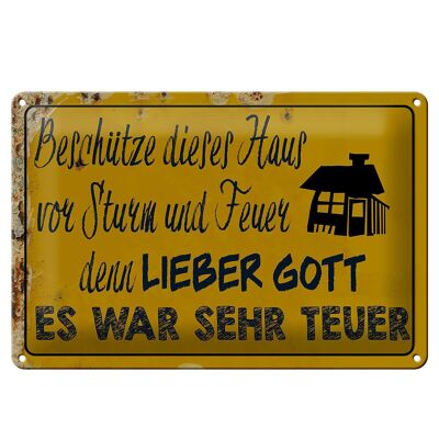 Blechschild Spruch 30x20cm beschütze Haus vor Sturm Feuer