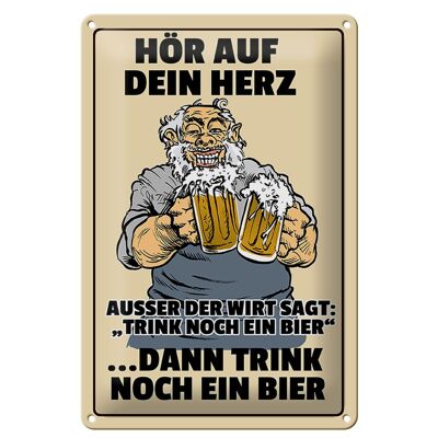 Blechschild 20x30cm hör auf dein Herz trink Bier