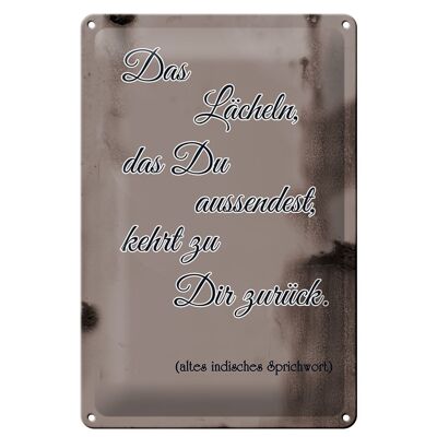 Blechschild Spruch 20x30cm das Lächeln das du aussendest