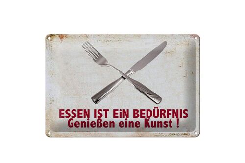 Blechschild Spruch 30x20cm Essen ist ein Befürfnis Kunst