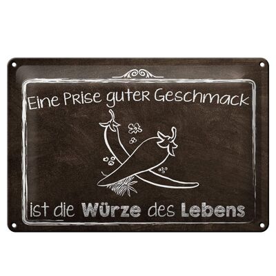 Blechschild Spruch 30x20cm guter Geschmack Würze des Lebens