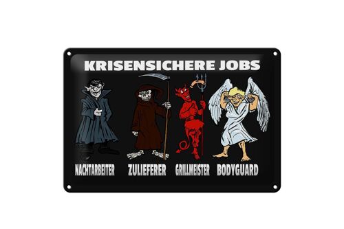 Blechschild Spruch 30x20cm krisensichere Jobs Nachtarbeiter