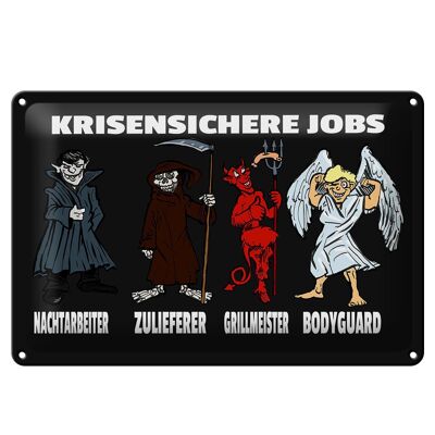 Blechschild Spruch 30x20cm krisensichere Jobs Nachtarbeiter