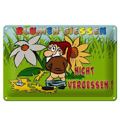 Blechschild Spruch 30x20cm Blumen giessen nicht vergessen