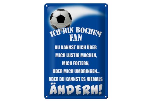 Blechschild Spruch 20x30cm ich bin Bochum Fan Fussball