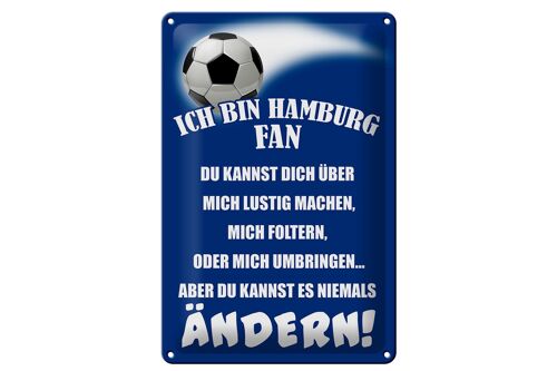 Blechschild Spruch 20x30cm ich bin Hamburg Fan Fussball