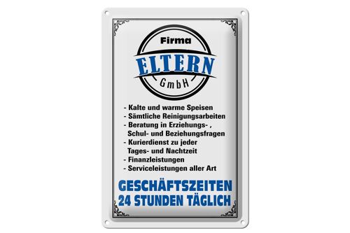 Blechschild Spruch 20x30cm Firma Eltern GmbH 24 Std täglich