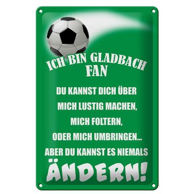 Targa in metallo con scritta "Io sono un tifoso di calcio del Gladbach" 20x30 cm