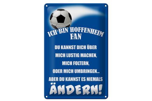 Blechschild Spruch 20x30cm ich bin Hoffenheim Fan Fussball