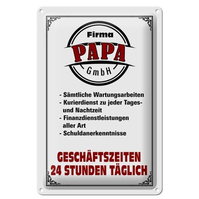 Plaque en tôle 20x30cm Company Papa GmbH 24 heures sur 24