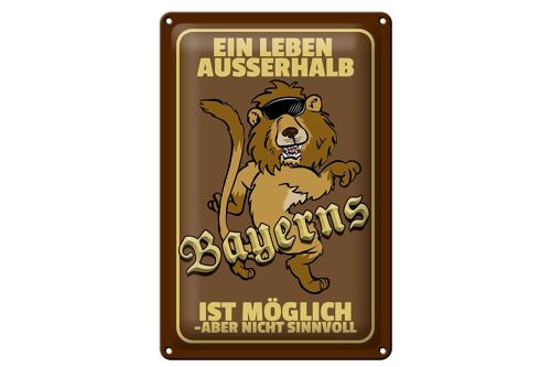 Blechschild Spruch 20x30cm ein Leben außerhalb Bayerns Löwe