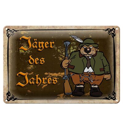 Blechschild Jagd 30x20cm Jäger des Jahres Abenteuer