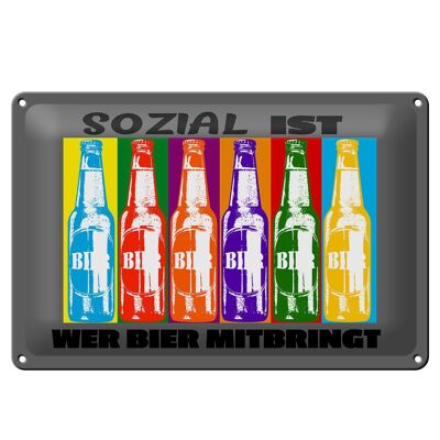 Metal sign 30x20cm social is who brings beer