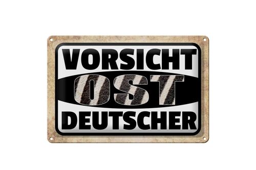 Blechschild Spruch 30x20cm Vorsicht Ost Deutscher