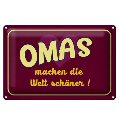 Blechschild Spruch 30x20cm Omas machen die Welt schöner