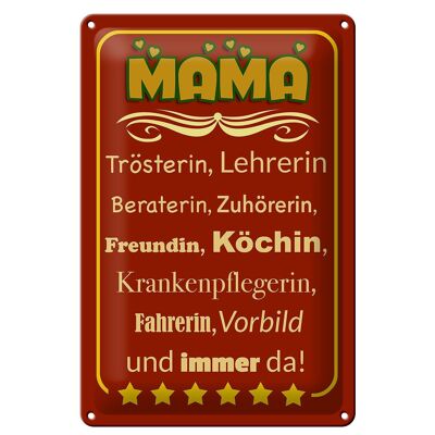 Metal sign saying 20x30cm Mom comforter teacher always there