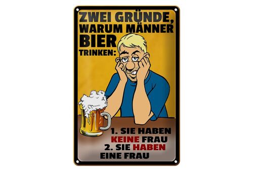 Blechschild Spruch 20x30cm Gründe warum Männer Bier trinken