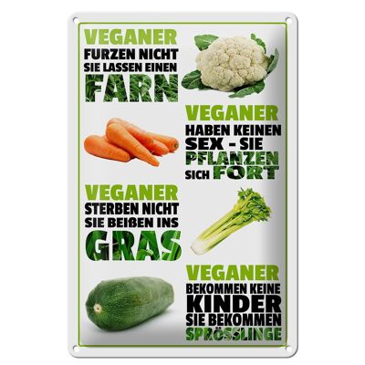 Metal sign saying 20x30cm Vegans fart don't die