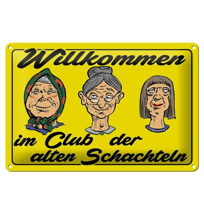 Blechschild Spruch 30x20cm Club der alten Schachteln Oma