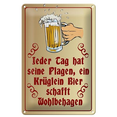 Tin sign saying 20x30cm Every day has its troubles beer
