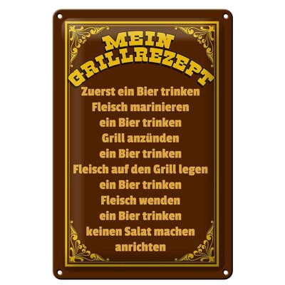 Blechschild Spruch 20x30cm mein Grillrezept zuerst ein Bier