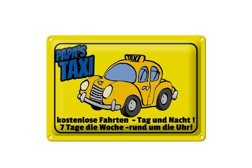 Blechschild Spruch 30x20cm Papa`s Taxi kostenlose Fahrten