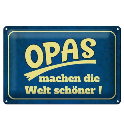 Blechschild Spruch 30x20cm Opas machen die Welt schöner