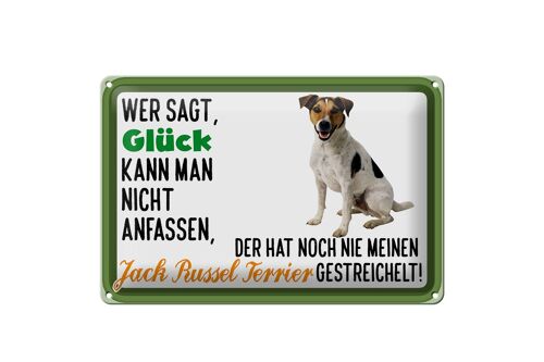 Blechschild Spruch 30x20cm Glück Jack Russel Terrier Hund