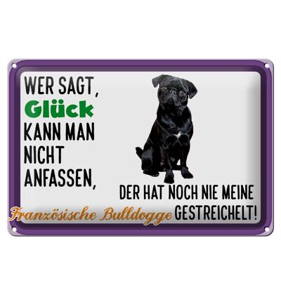 Cartel de chapa con texto "Felicidad Bulldog Francés" 30x20 cm