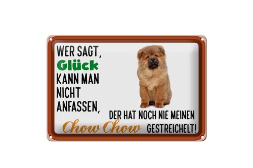 Blechschild Spruch 30x20cm Glück nicht anfassen Chow Chow