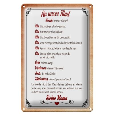 Tin sign saying 20x30cm child always remember your mom