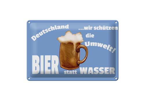 Blechschild Spruch 30x20cm Deutschland Bier statt Wasser