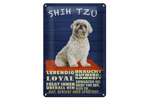 Blechschild Spruch 20x30cm Shih Tzu Hund lebendig loyal
