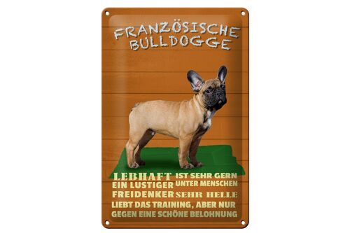 Blechschild Spruch 20x30cm französische Bulldogge Hund