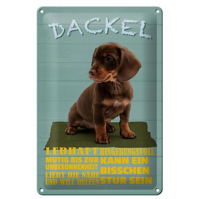 Blechschild Spruch 20x30cm Dackel Hund lebhaft mutig stur