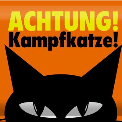 Blechschild Spruch 30x20cm Achtung Kampfkatze Katze oranges Schild