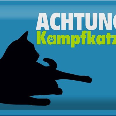 Blechschild Spruch 30x20cm Achtung Kampfkatze Katze