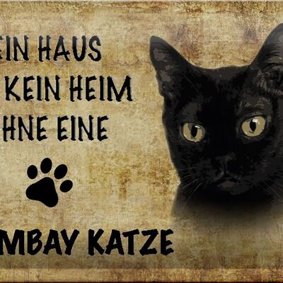 Cartel de chapa que dice 30x20cm Bombay cat without no home